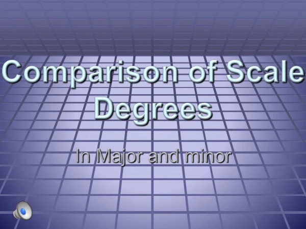 Comparison of Scale Degrees