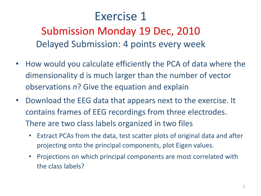 exercise 1 submission monday 19 dec 2010 delayed submission 4 points every week