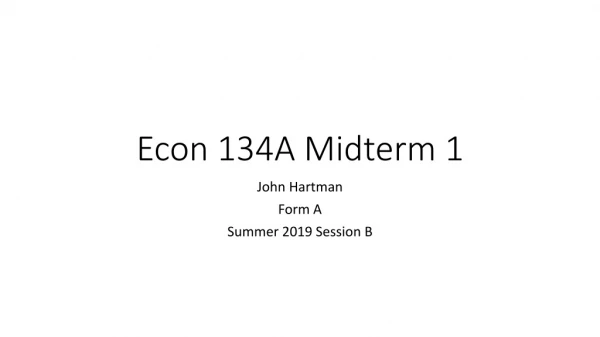Econ 134A Midterm 1