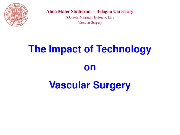 The Impact of Technology on Vascular Surgery