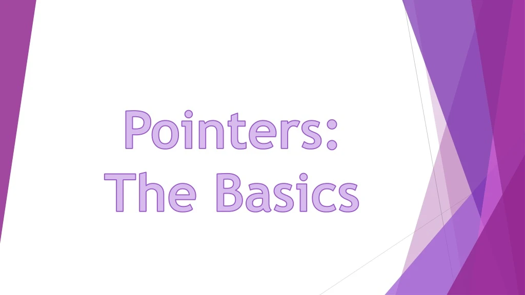 pointers the basics