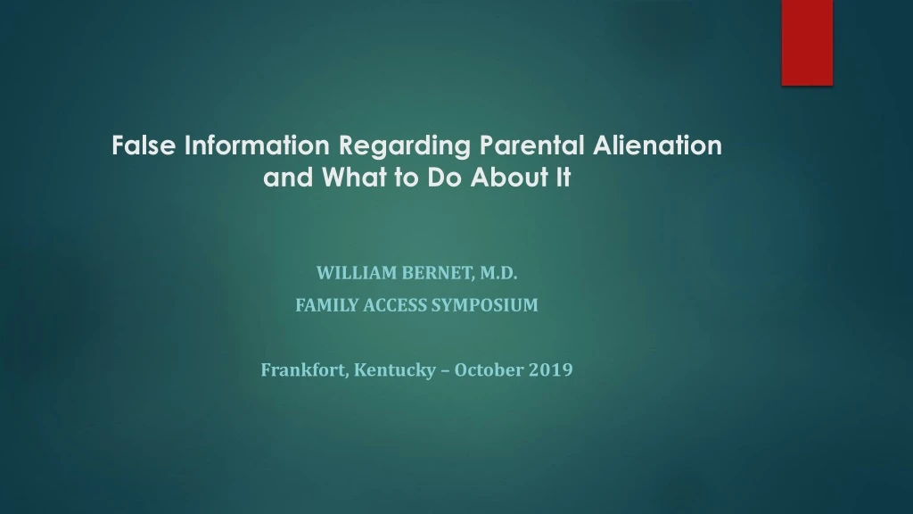 false information regarding parental alienation and what to do about it