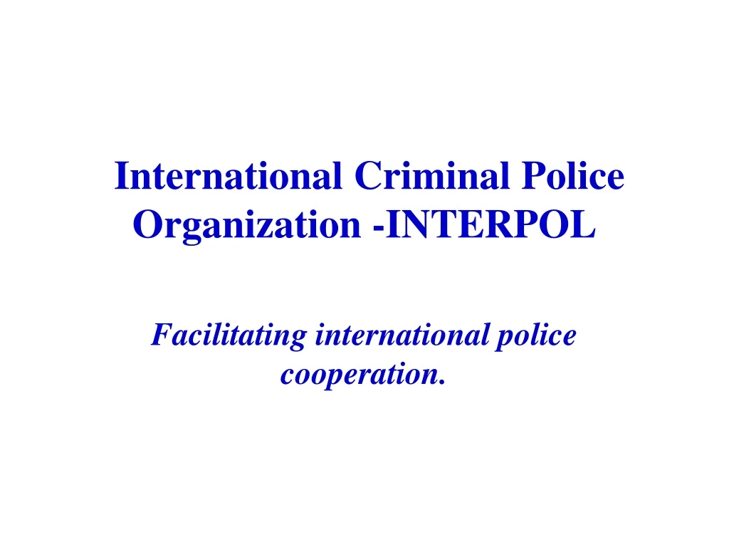 international criminal police organization interpol
