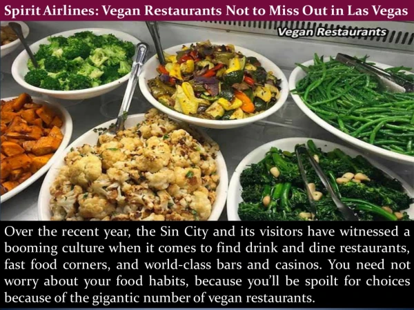 Spirit Airlines: Vegan Restaurants Not to Miss Out in Las Vegas