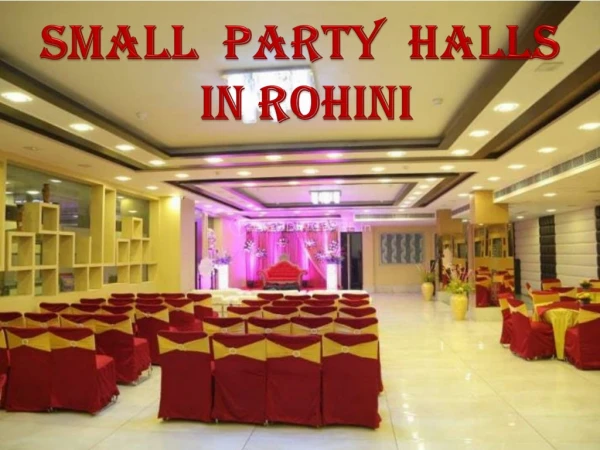 Small Party Halls Rohini Delhi