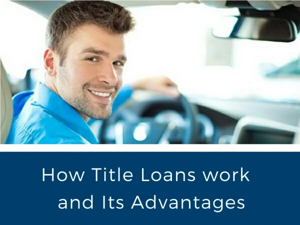 How Car Title Loan Work and its benifits