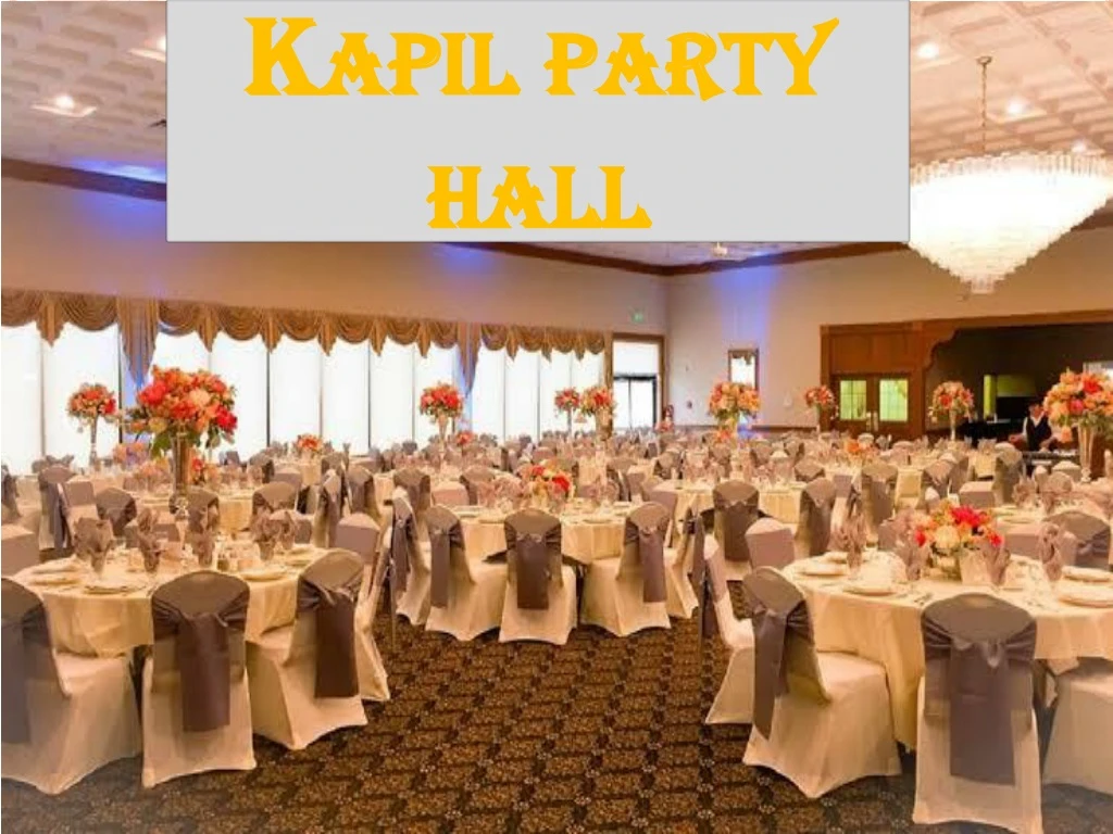 kapil party hall