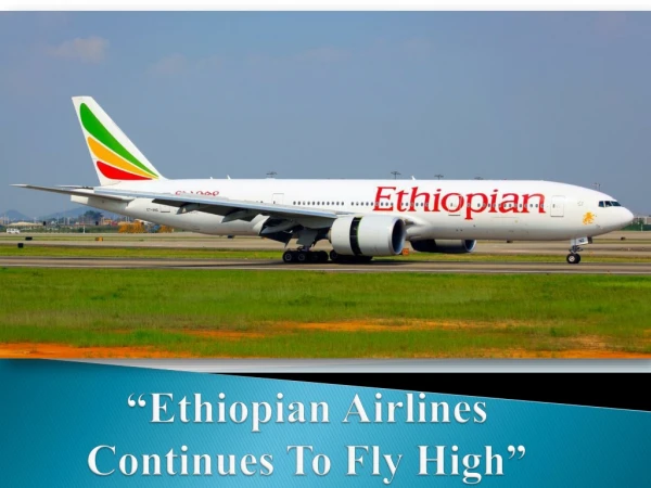 Ethiopian airlines Continues to Fly High - Book with Ethiopian airlines!!