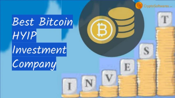 Best Bitcopin HYIP Investment Company