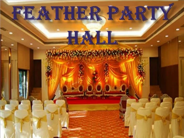 Feather Party Hall Rohini Delhi