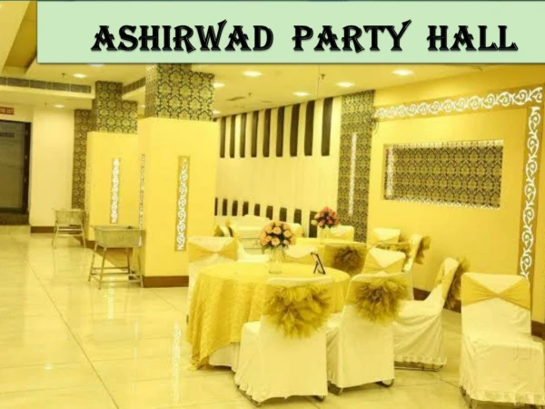 Ashirwad Party Hall Rohini Delhi
