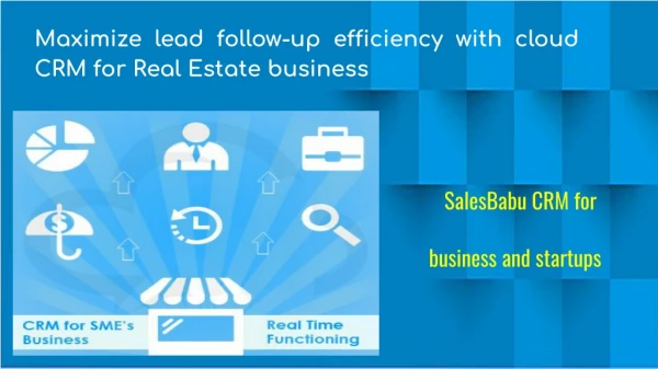 Maximize lead follow-up efficiency with cloud CRM for Real Estate business