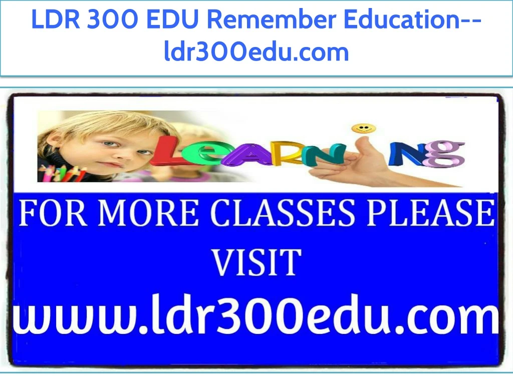ldr 300 edu remember education ldr300edu com