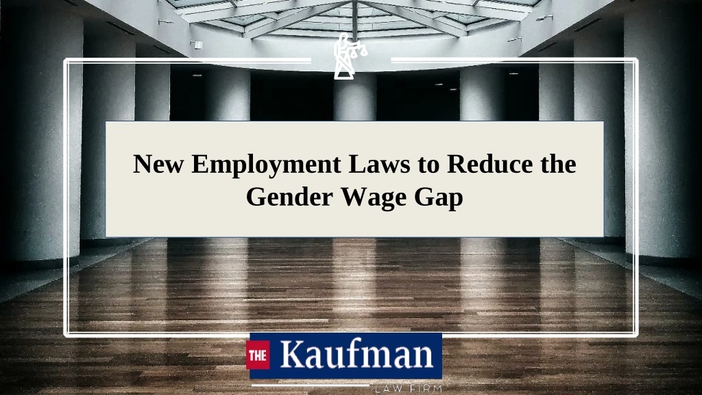 new employment laws to reduce the gender wage gap