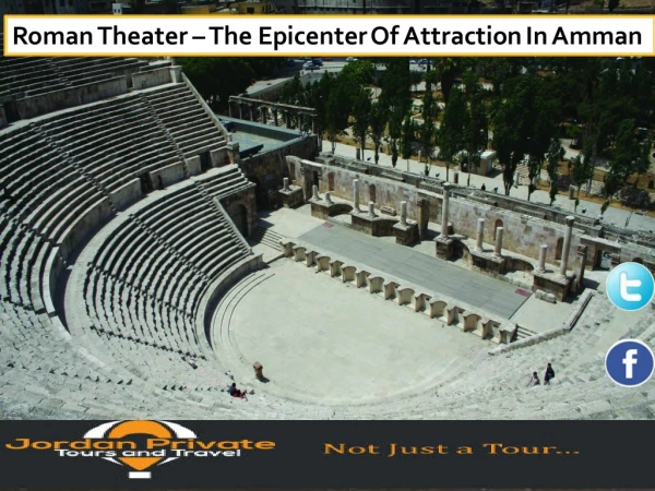 Roman Theater – The Epicenter Of Attraction In Amman