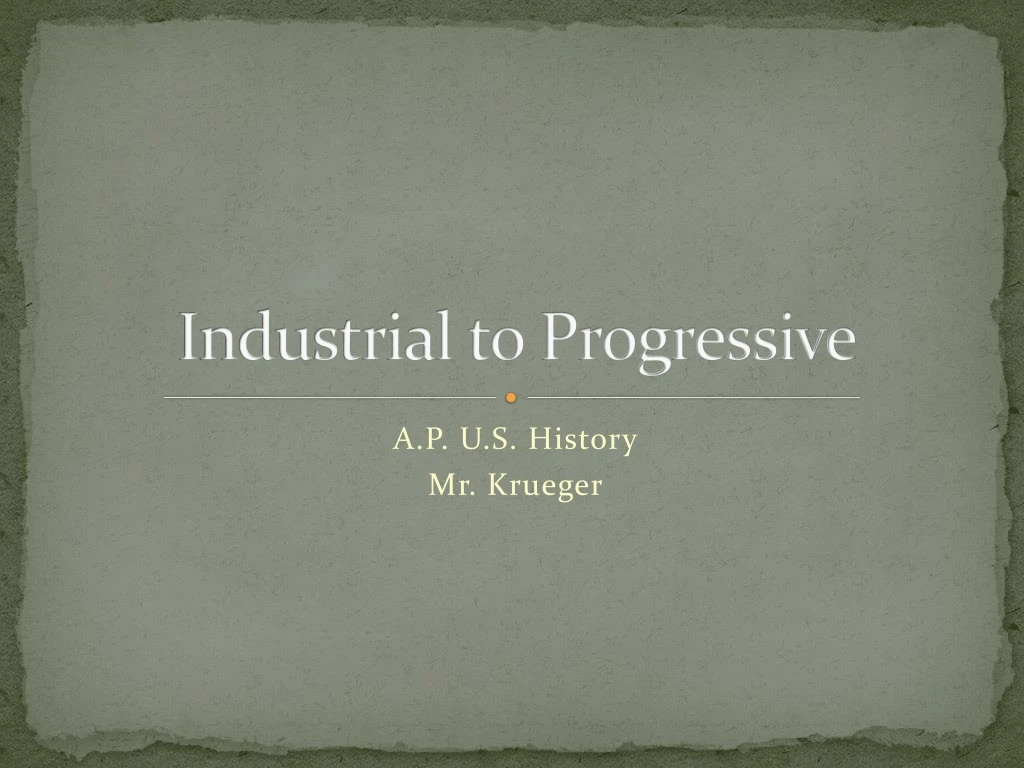 industrial to progressive