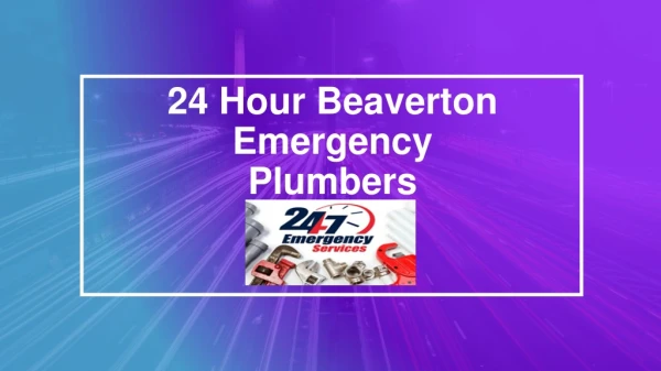 24 Hour Beaverton Emergency Plumbers