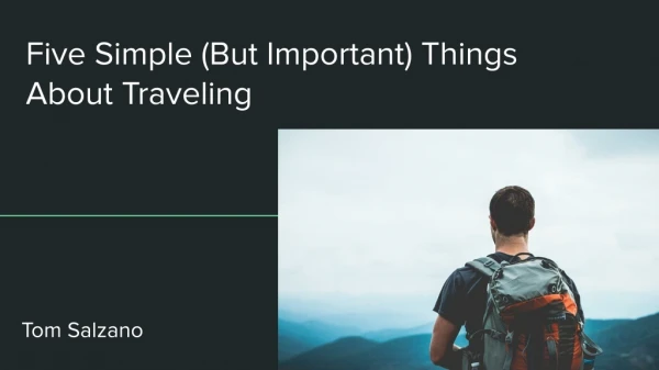 Five Simple (But Important) Things About Traveling: Tom Salzano