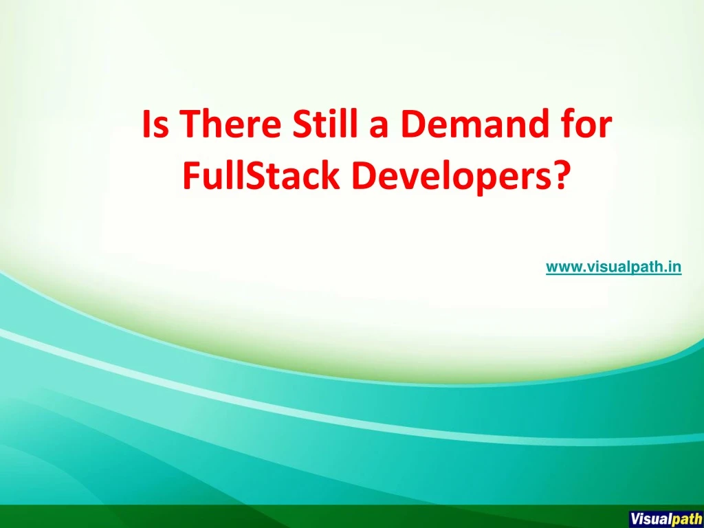 is there still a demand for fullstack developers