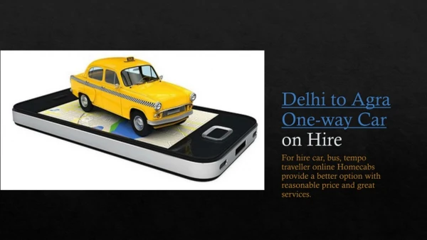 Delhi to Agra One-way Car on Hire