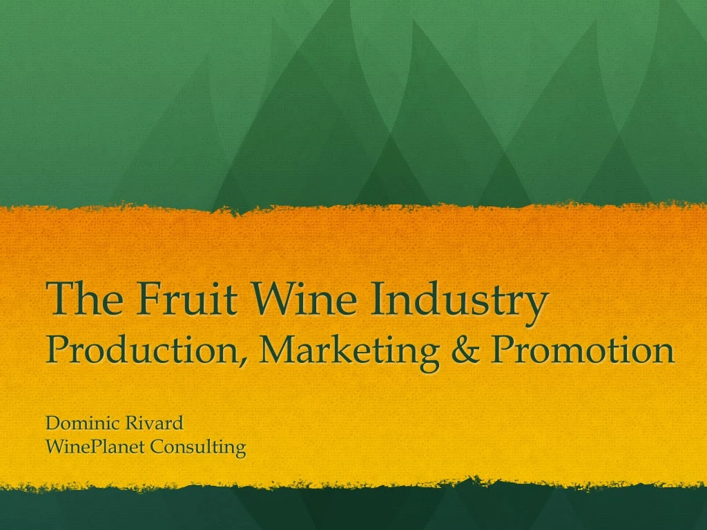 the fruit wine industry production marketing