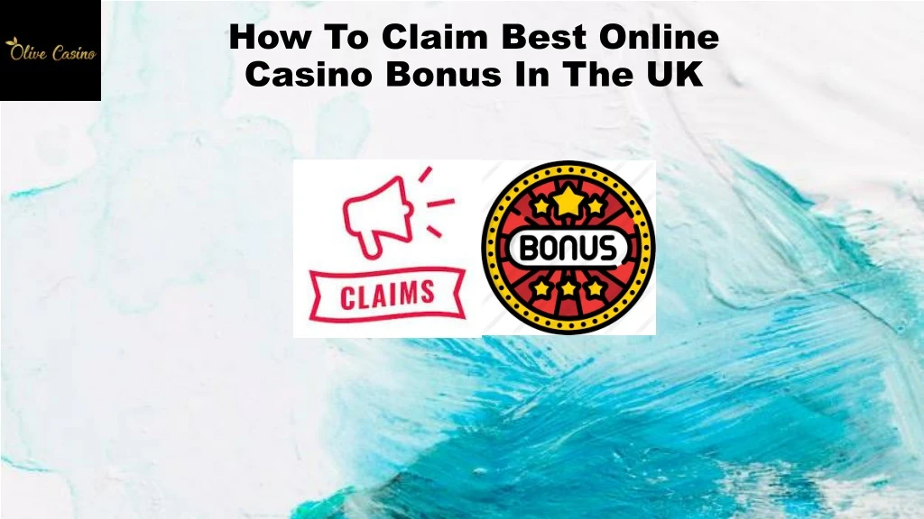 how to claim best online casino bonus in the uk