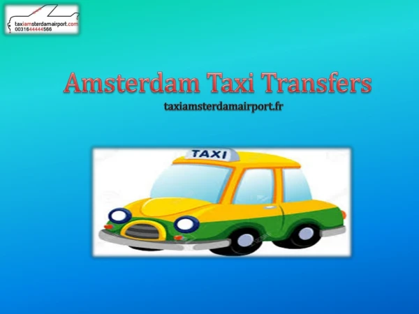 Amsterdam Taxi Transfers