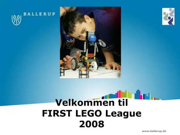 Velkommen til FIRST LEGO League 2008