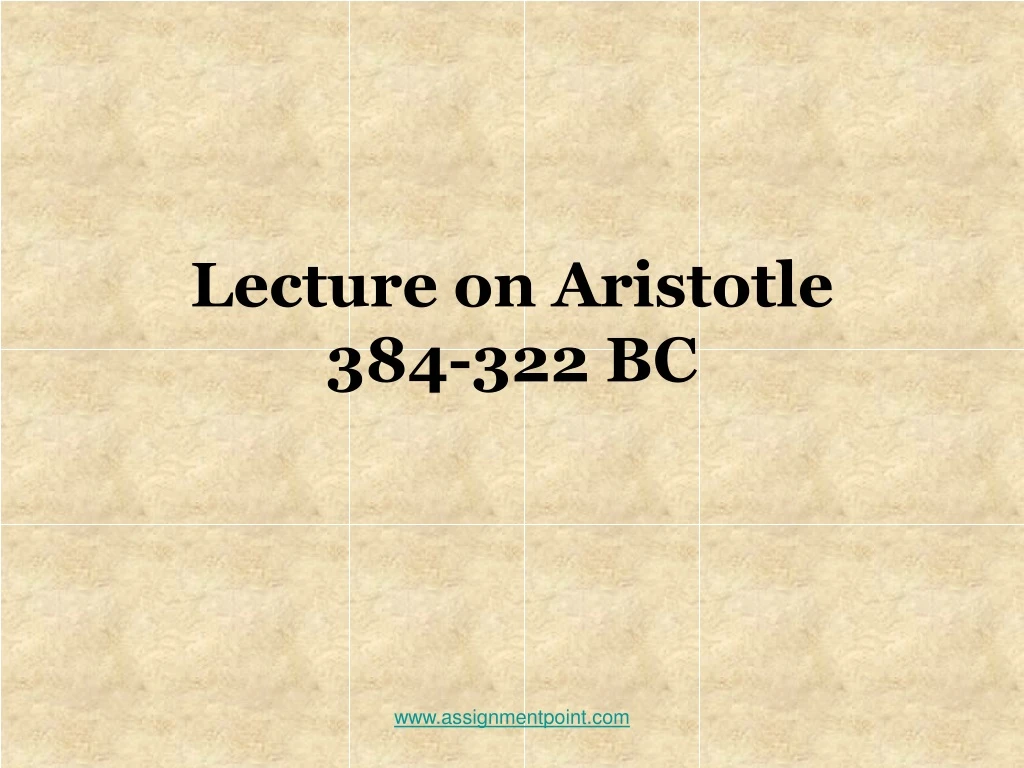 lecture on aristotle 384 322 bc