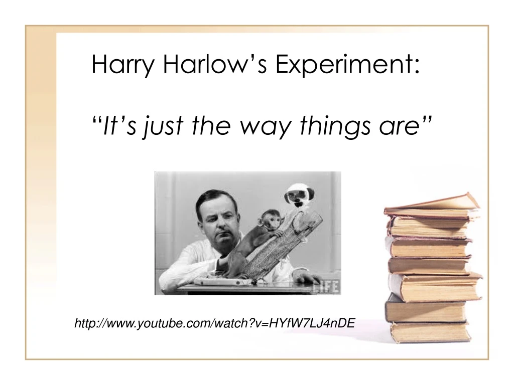 harry harlow s experiment it s just the way things are