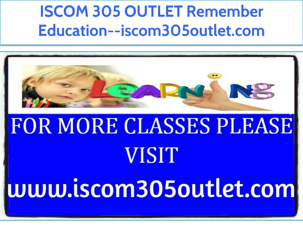 iscom 305 outlet remember education