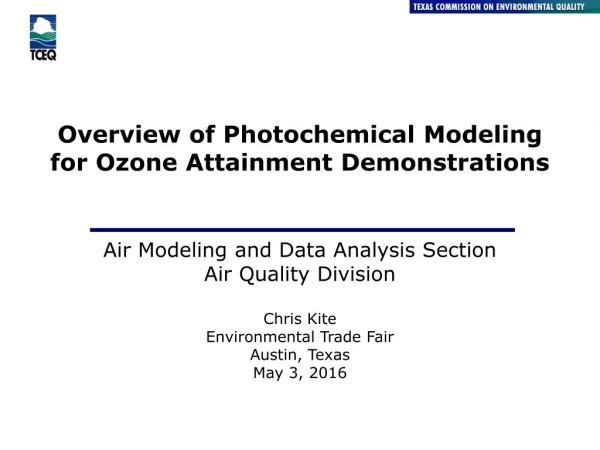 Overview of Photochemical Modeling for Ozone Attainment Demonstrations