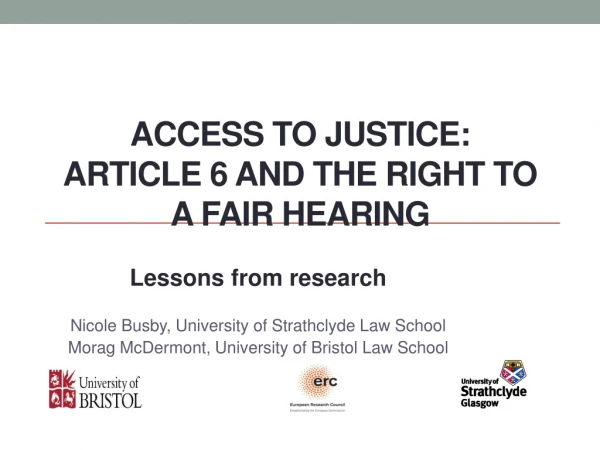 Access to Justice: Article 6 and the right to a fair hearing