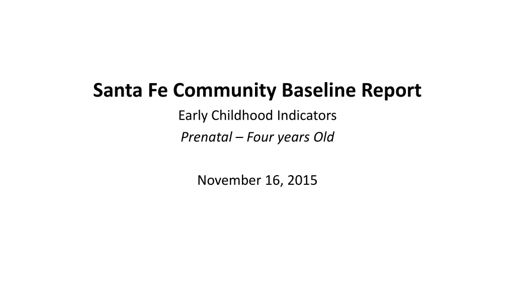 santa fe community baseline report early