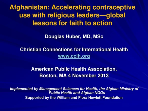 Douglas Huber, MD, MSc Christian Connections for International Health ccih