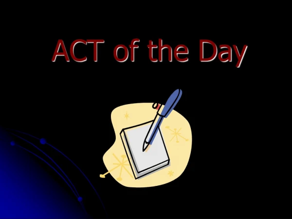 ACT of the Day