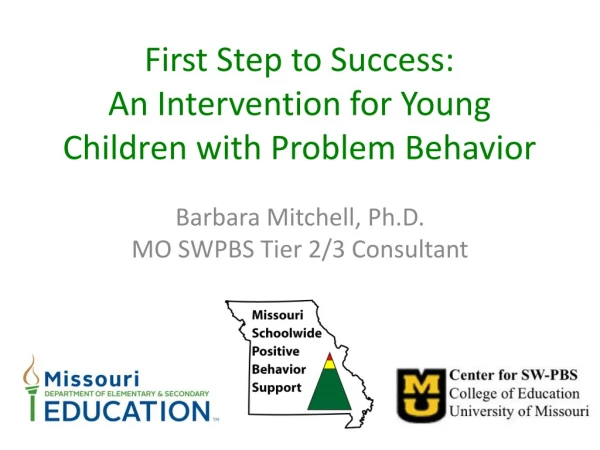 First Step to Success: An Intervention for Young Children with Problem Behavior