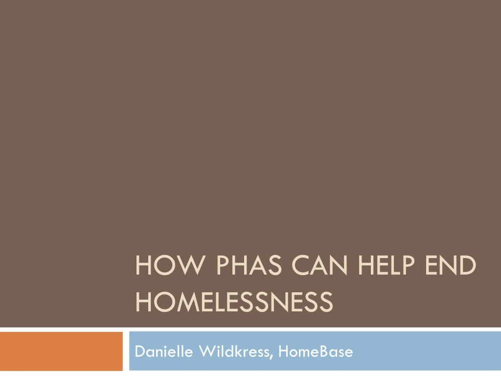 how phas can help end homelessness