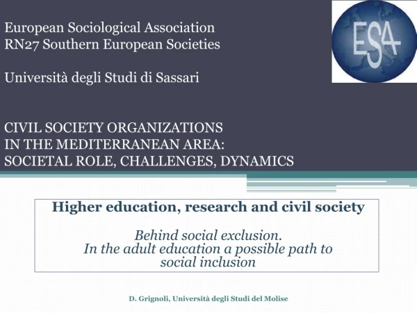 Higher education , research and civil society Behind social exclusion.