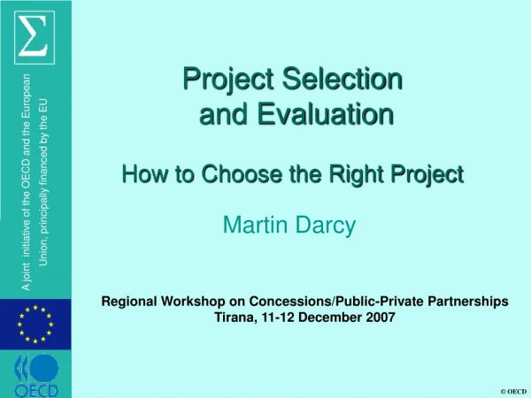 Project Selection and Evaluation How to Choose the Right Project
