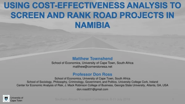 USING COST-EFFECTIVENESS ANALYSIS TO SCREEN AND RANK ROAD PROJECTS IN NAMIBIA