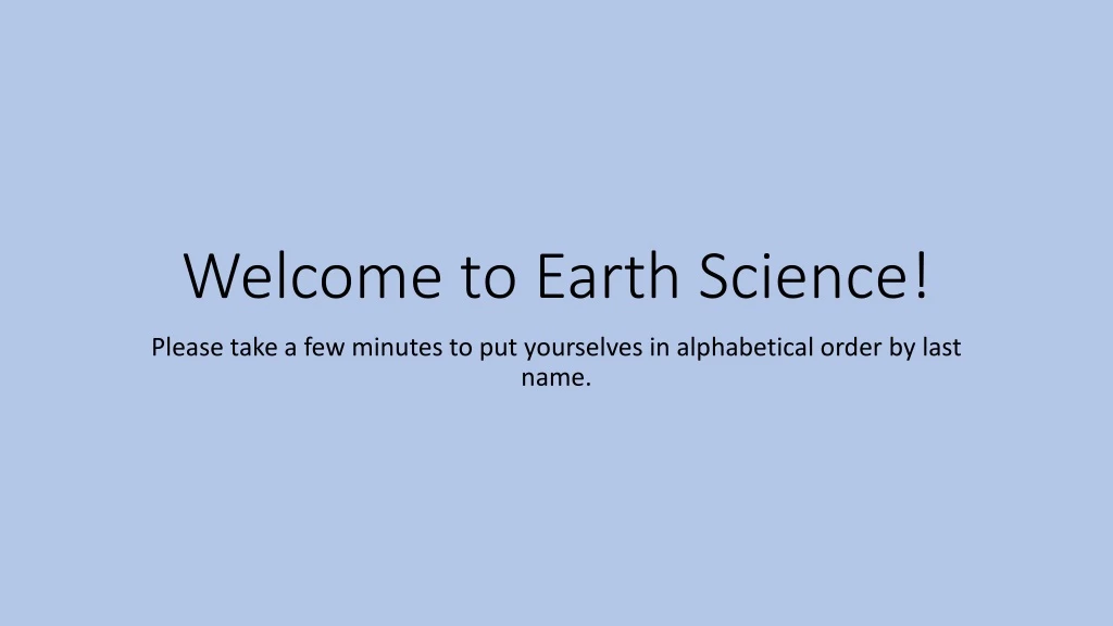 welcome to earth science