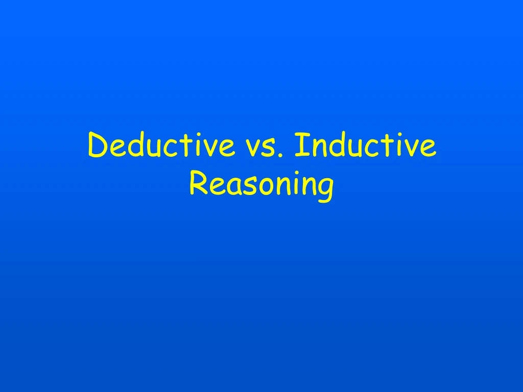 deductive vs inductive reasoning