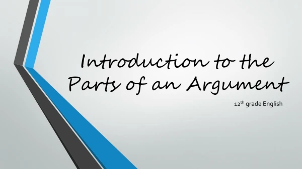 Introduction to the Parts of an Argument