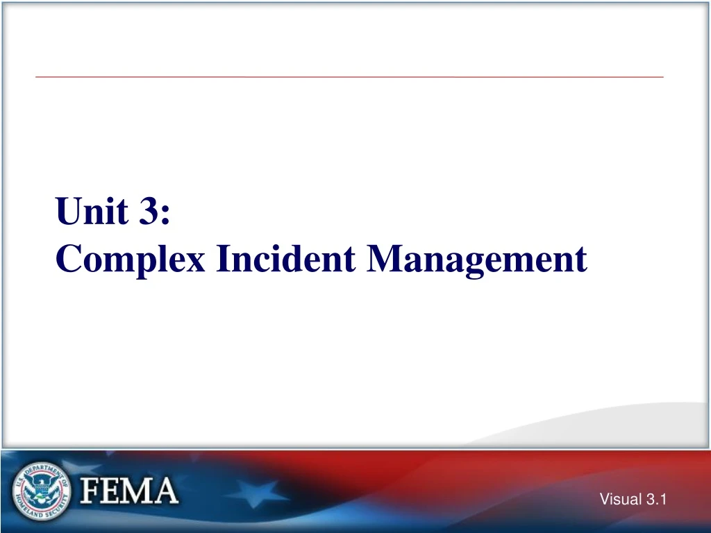 unit 3 complex incident management