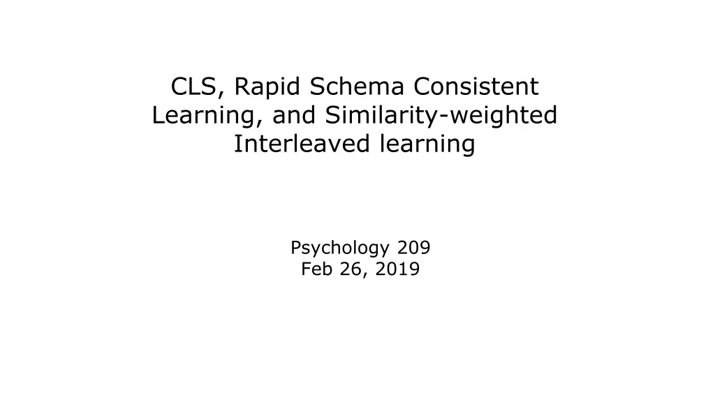 cls rapid schema consistent learning and similarity weighted interleaved learning