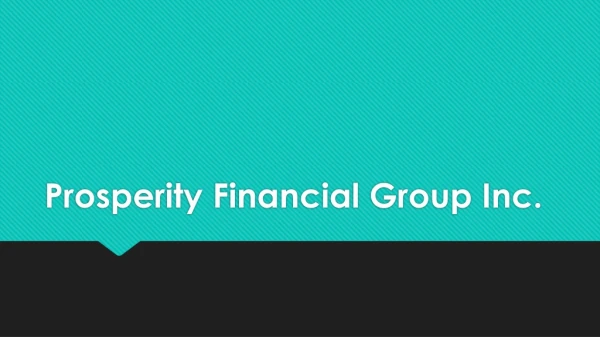 Prosperity Financial Group Inc.