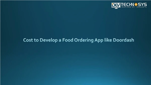 Cost to Develop a Food Ordering App like Doordash