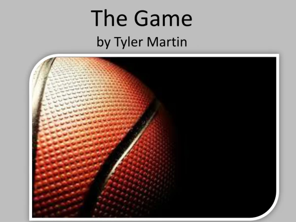 The Game by Tyler Martin