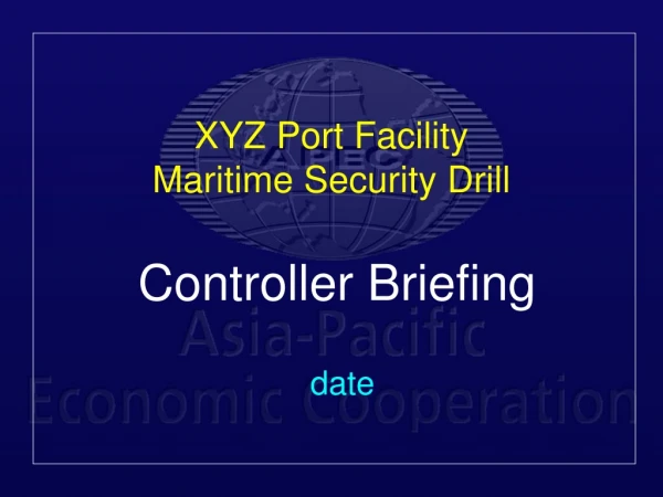 XYZ Port Facility Maritime Security Drill